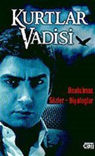 Kurtlar Vadisi (Unutulmaz Diyaloglar-Unutulmaz Sözler)