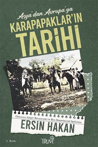 Asya'dan Avrupa'ya Karapapaklar'ın Tarihi