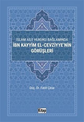 İslam Aile Hukuku Bağlamında İbn Kayyim El-Cezviyye'nin Görüşleri