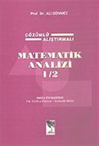 Matematik Analizi 1/2 Çözümlü Alıştırmalı
