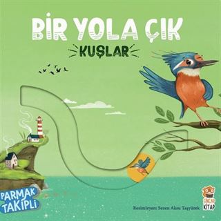 Bir Yola Çık / Kuşlar