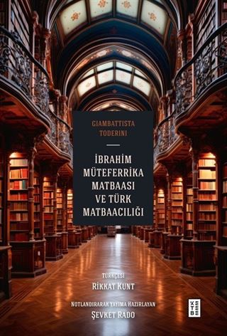 İbrahim Müteferrika Matbaası ve Türk Matbaacılığı