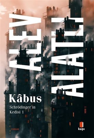 Kabus / Schrödinger'in Kedisi 1