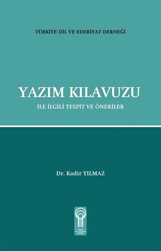 Yazım Kılavuzu ile İlgili Tespit ve Öneriler