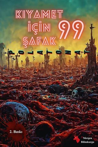 Kıyamet İçin Şafak 99