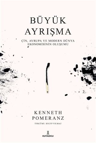 Büyük Ayrışma: Çin, Avrupa ve Modern Dünya Ekonomisinin Oluşumu