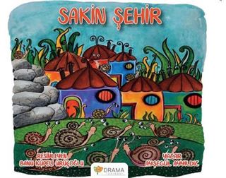 Sakin Şehir (Renkli Resimli)