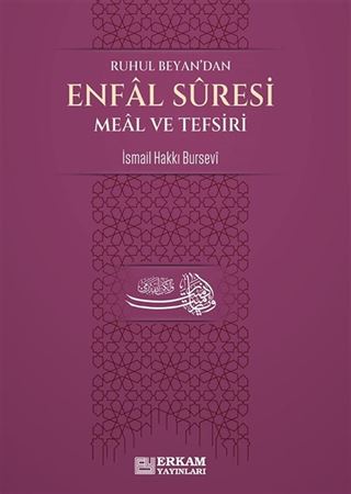 Ruhul Beyan'dan Enfal Suresi Meal ve Tefsiri