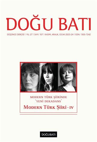 Doğu Batı Dergisi 107. Sayı Kasım-Aralık-Ocak 2023-24 / Modern Türk Şiiri IV