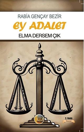 Ey Adalet Elma Dersem Çık