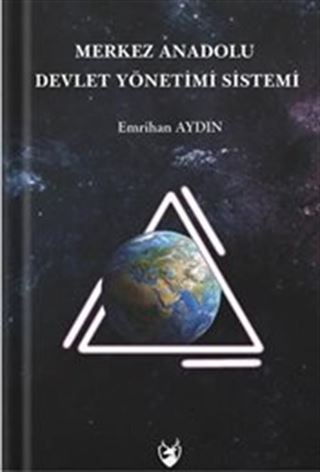 Merkez Anadolu Devlet Yönetimi Sistemi
