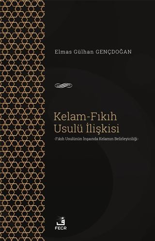 Kelam-Fıkıh Usulü İlişkisi