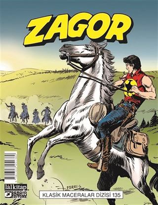 Zagor Klasik Maceralar Cilt 135 / Kovboylar-Celladı Durdurun-Vahşi Topraklar-Akbabalar Tepesi