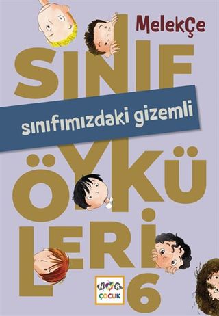 Sınıf Öyküleri 6 / Sınıfımızdaki Gizemli