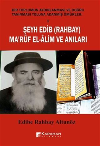 Şeyh Edib ( Rahbay ) Ma'rüf El-Alim ve Anıları