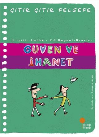 Güven ve İhanet / Çıtır Çıtır Felsefe 34. Kitap
