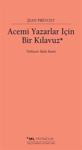 Acemi Yazarlar İçin Bir Kılavuz