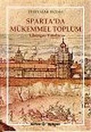 Sparta'da Mükemmel Toplum: Likurgos Yasaları