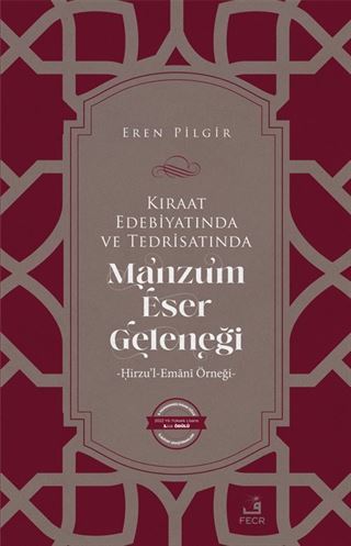 Kıraat Edebiyatında ve Tedrisatında Manzum Eser Geleneği