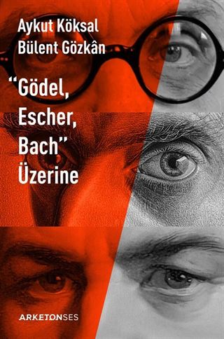 Gödel, Escher, Bach Üzerine
