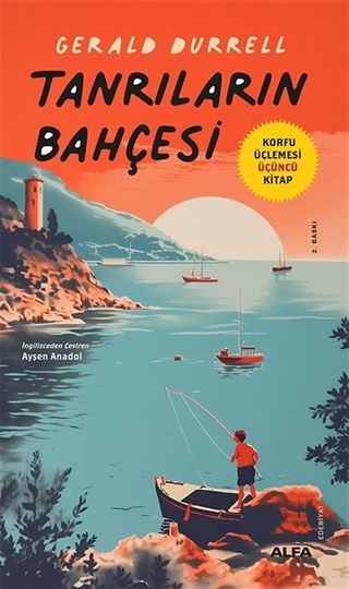 Tanrıların Bahçesi / Korfu Üçlemesi Üçüncü Kitap