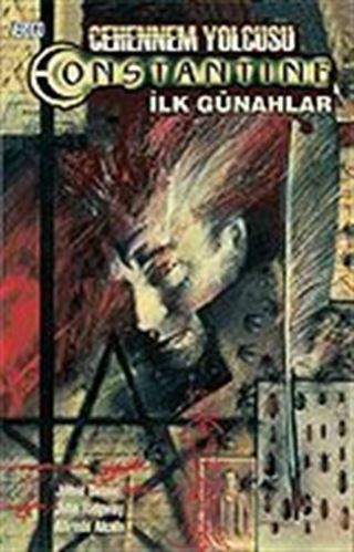 Cehennem Yolcusu Constantine: İlk Günahlar Cilt 1