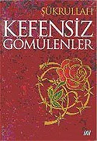 Kefensiz Gömülenler