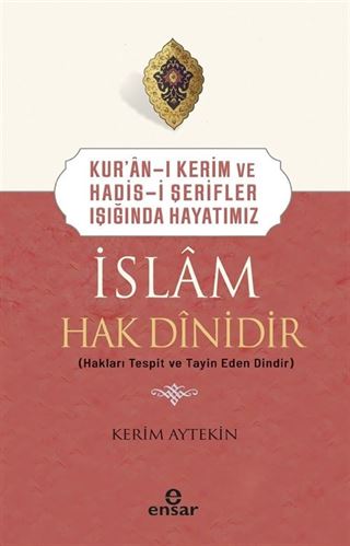 İslam Hak Dinidir