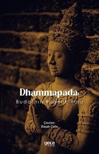 Dhammapada: Buda'nın Bilgelik Yolu