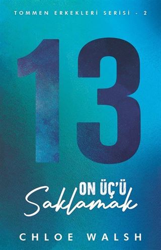 On Üç'ü Saklamak / Tommen Erkekleri Serisi 2
