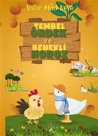 Tembel Ördek ve Benekli Horoz