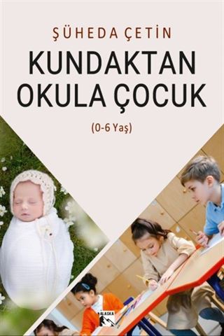 Kundaktan Okula Çocuk