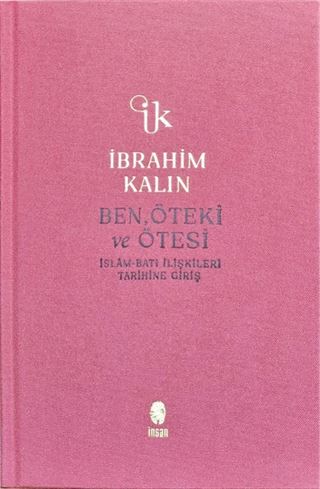 Ben, Öteki ve Ötesi (Bez Ciltli)
