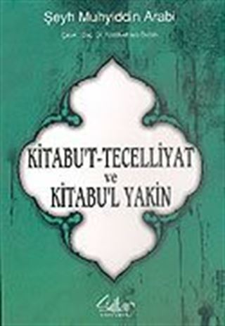 Kitabu't-Tecelliyat ve Kitabul'l Yakin