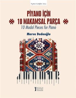 Piyano İçin 10 Makamsal Parça