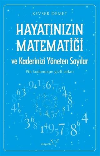Hayatınızın Matematiği ve Kaderinizi Yöneten Sayılar