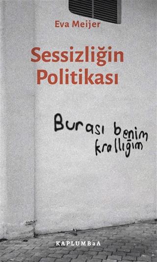 Sessizliğin Politikası (Susmak Üzerine Bir Kitap)