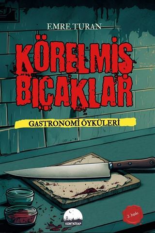 Körelmiş Bıçaklar