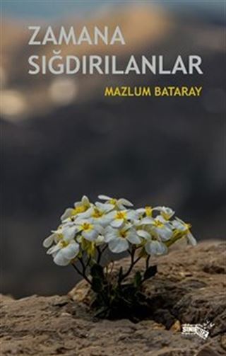 Zamana Sığdırılanlar