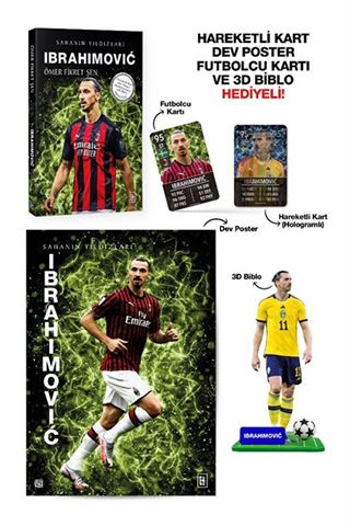 Ibrahimović - Sahanın Yıldızları - 3D Biblo, Hareketli Kart, Dev Poster ve Futbolcu Kartı Hediyeli!