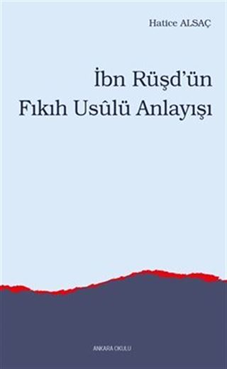 İbn Rüşd'ün Fıkıh Usulü Anlayışı