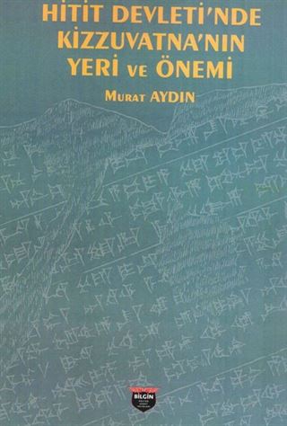 Hitit Devleti'nde Kizzuvatna'nın Yeri ve Önemi