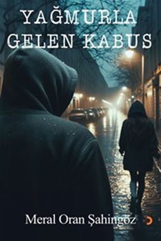 Yağmurla Gelen Kabus