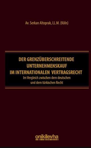 Der grenzüberschreitende Unternehmenskauf im internationalen Vertragsrecht