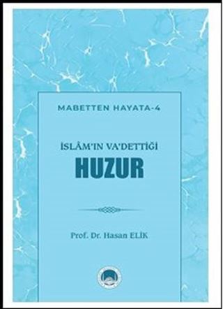 İslam'ın Va'dettiği Huzur