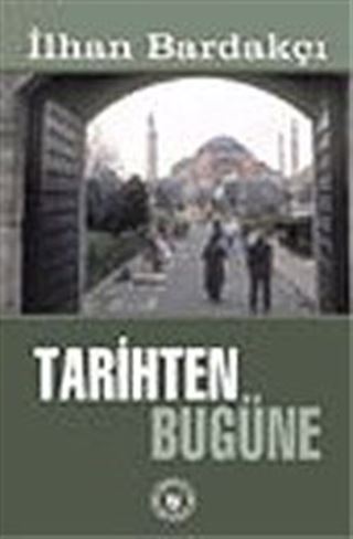 Tarihten Bugüne