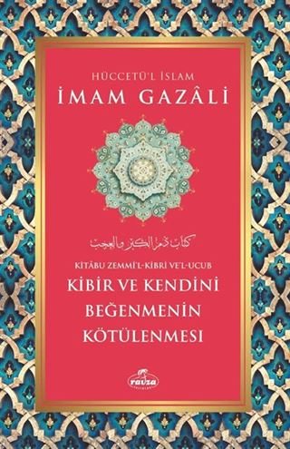 Kibir Ve Kendini Beğenmenin Kötülenmesi