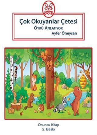 Çok Okuyanlar Çetesi Öykü Anlatıyor (8+Yaş)
