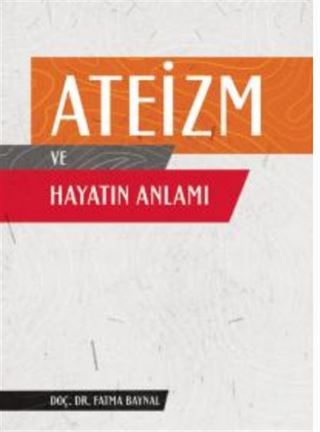 Ateizm ve Hayatın Anlamı