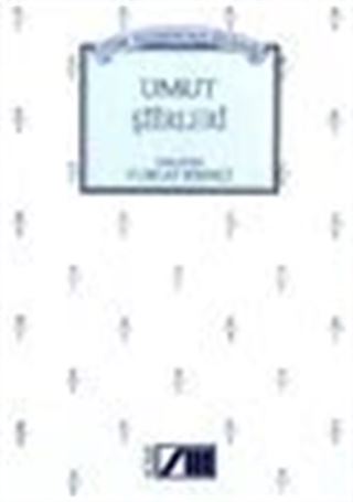 Türk Yazınından Seçilmiş Umut Şiirleri